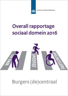Overall rapportage sociaal domein 2016 - Evert Pommer, Jeroen Boelhouwer