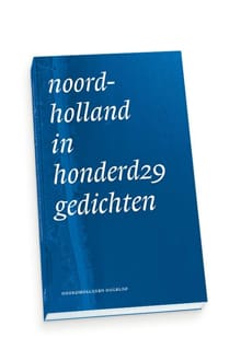 Noord-Holland in honderd 29 gedichten - 