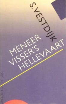 Meneer Visser's hellevaart - S. Vestdijk