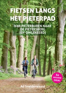 Fietsen langs het Pieterpad - Ad Snelderwaard