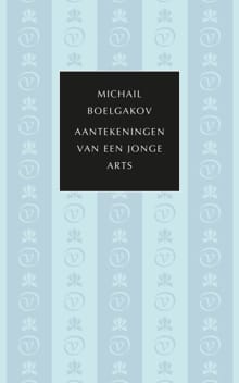 Aantekeningen van een jonge arts - Michail Boelgakov