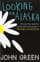 Looking for Alaska - 10th anniversary edition -