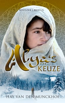 Alya's keuze - Hay van den Munckhof