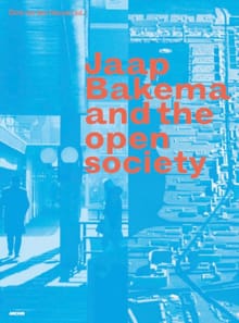 Jaap Bakema and the Open Society - Christine Boyer, Arnold Reijndorp, ...