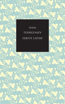 Eerste liefde - Ivan Toergenjev