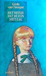 Het meisje dat de zon niet zag - Gerda Van Cleemput, Gerda Cleemput, ...