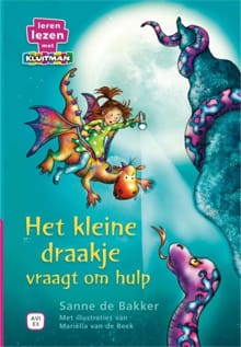Het kleine draakje vraagt om hulp - Sanne de Bakker