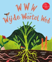 WWW of het Wijde Wortel Web - Lucy Brownridge