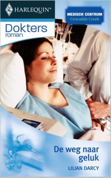 De weg naar geluk - Lilian Darcy