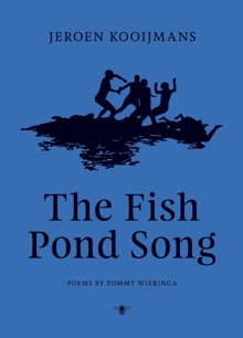 The Fish Pond Song - Jeroen Kooijmans, Tommy Wieringa