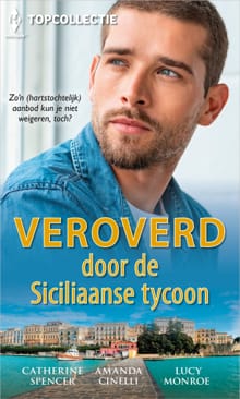 Veroverd door de Siciliaanse tycoon - Catherine Spencer, Lucy Monroe, ...