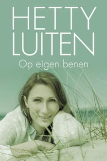 Op eigen benen - Hetty Luiten