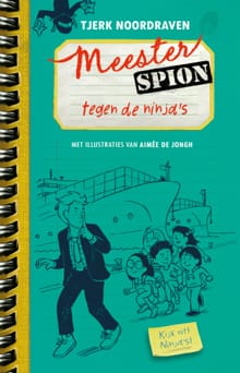 Meester Spion tegen de ninja's - Tjerk Noordraven