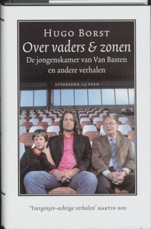 Over vaders & zonen - Hugo Borst