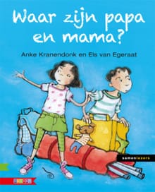 WAAR ZIJN PAPA EN MAMA? - Anke Kranendonk