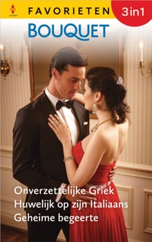 Onverzettelijke Griek / Huwelijk op zijn Italiaans / Geheime begeerte - Helen Bianchin, Lynne Graham, ...