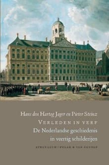 Verleden in verf - Hans den Hartog Jager, Pieter Steinz, ...
