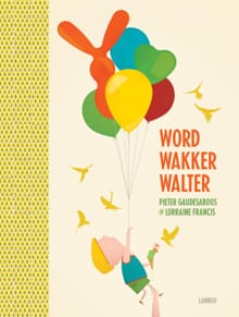 Word wakker, Walter (E-boek - ePub-formaat) - Lorraine Francis, Pieter Gaudesaboos