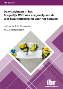De wijzigingen in het Burgerlijk Wetboek als gevolg van de Wet kwaliteitsborging voor het bouwen - E.M. Bruggeman, J.R. Hoogendoorn
