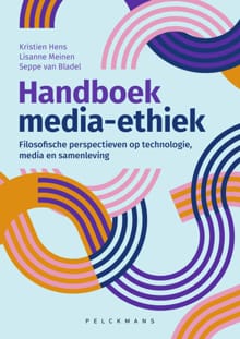 Handboek media-ethiek - Kristien Hens, Lisanne Meinen, ...