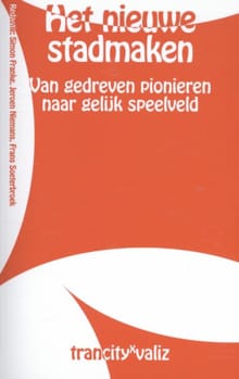 Het nieuwe stadmaken - Simon Franke, Jeroen Niemans, ...