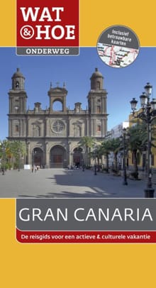 Gran Canaria - Wat & Hoe Onderweg 