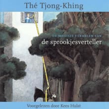 De mooiste verhalen van de sprookjesverteller - Thé Tjong-Khing
