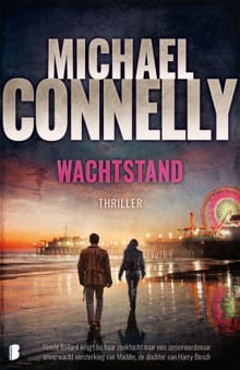 Wachtstand - Michael Connelly