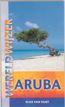 Aruba wereldwijzer - E. van Vliet, Elise van Vliet