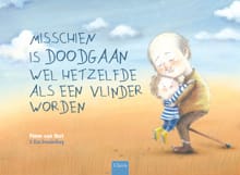 Misschien is doodgaan wel hetzelfde als een vlinder worden - Pimm van Hest