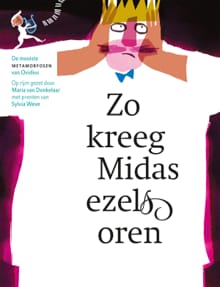 Zo kreeg Midas ezelsoren - Maria van Donkelaar, Sylvia Weve, ...