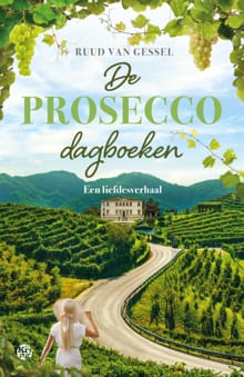 De prosecco dagboeken - Ruud van Gessel