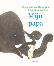 Mijn papa - Annemarie van Haeringen
