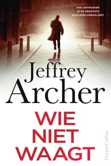 Wie niet waagt - Jeffrey Archer