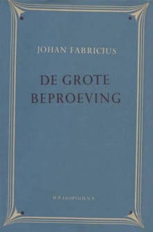 De grote beproeving - Johan Fabricius