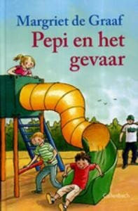 Pepi en het gevaar - Margriet De Graaf, Margriet De Graaf