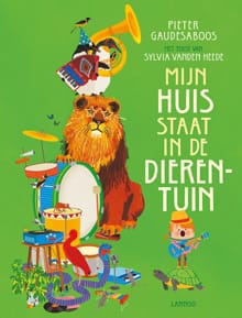 Mijn huis staat in de dierentuin - Pieter Gaudesaboos, Sylvia Vanden Heede, ...