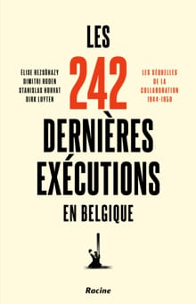 Les 242 dernières exécutions en Belgique - Élise Rezsöhazy, Dimitri Roden, ...
