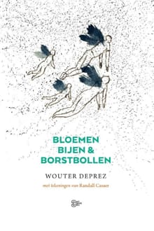 Bloemen, bijen & borstbollen - Wouter Deprez