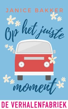 Op het juiste moment - Janice Bakker