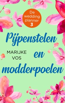 Pijpenstelen en modderpoelen - Marijke Vos