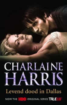 Levend dood in Dallas - Charlaine Harris