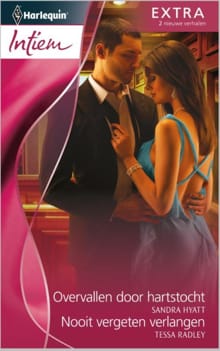 Overvallen door hartstocht ; Nooit vergeten verlangen - Sandra Hyatt, Tessa Radley