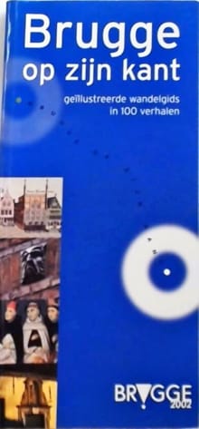 Brugge op zijn kant - Brigitte Beernaert, Jan Dhondt, ...