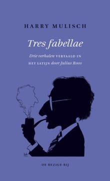 Tres fabellae - Harry Mulisch