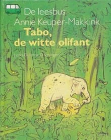 Tabo, de witte olifant - Annie Keuper-Makkink