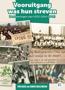 Vooruitgang was hun streven - Chris Willemsen, Ton Beije