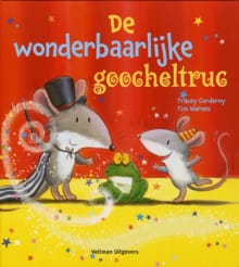De wonderbaarlijke goocheltruc - Tracey Corderoy
