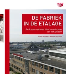 De fabriek in de etalage - Frans van Gaal, Niek van der Donk