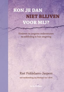 Kon je dan niet blijven voor mij? - Riet Fiddelaers-Jaspers